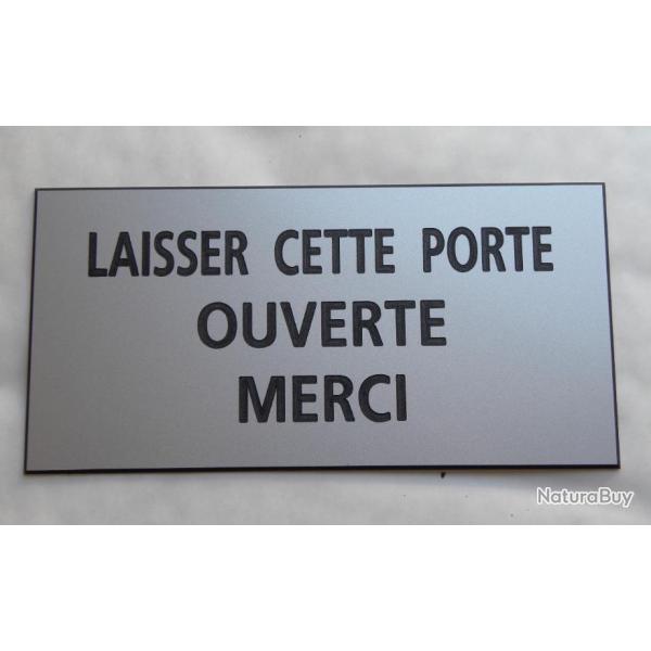 Plaque adhsive "LAISSER CETTE PORTE OUVERTE MERCI" format 48 x 100 mm