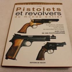 Pistolets et revolvers du monde entier, guide du collectionneur