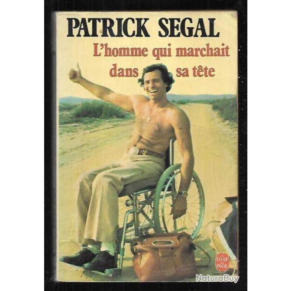 l'homme qui marchait dans sa tte de patrick segal  livre de poche + quelqu'un pour quelqu'un