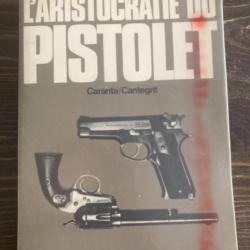 Livre l'aristocratie du pistolet édition Balland 1978