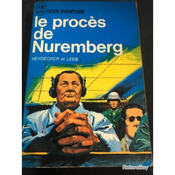 Livre Le procs de Nuremberg de Heydecker et Leeb