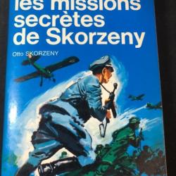 Livre Les missions secrètes de Skorzeny de Otto Skorzeny