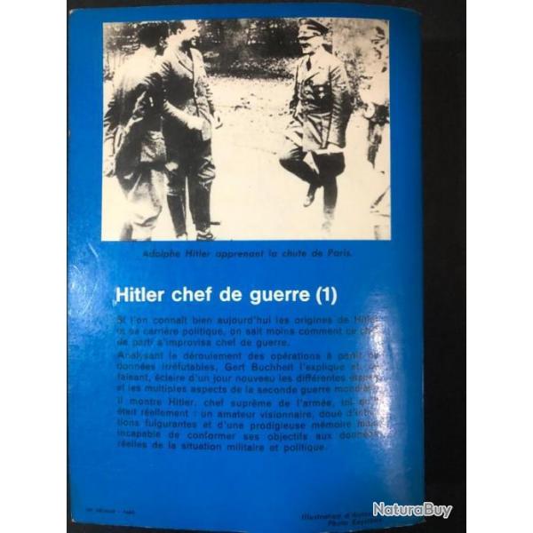 Livre Hitler Chef de guerre 1- Les conqutes de 1939-1942 de Gert Buchheit