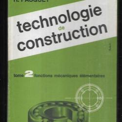 technologie de construction tome 2 fonctions mécaniques élémentaires r.pasquet