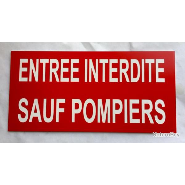 Plaque rouge "ENTREE INTERDITE SAUF POMPIERS" format 48 x 100 mm