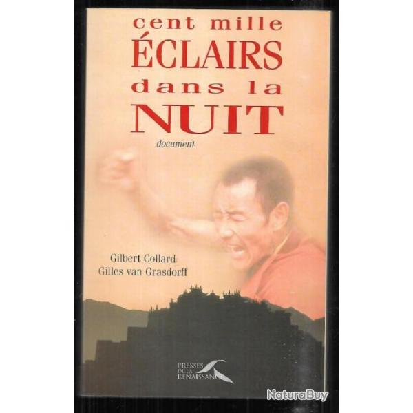 cent mille clairs dans la nuit de gilbert collard et gilles van grasdorff , thibet