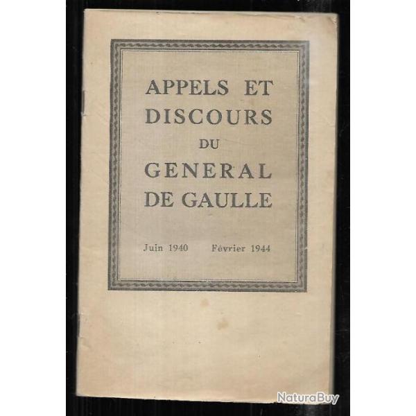 appels et discours du gnral de gaulle juin 1940- fvrier 1944