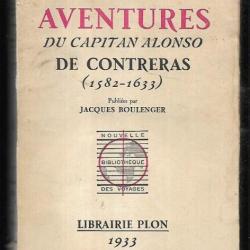 les aventures du capitan alonso de contreras 1582-1633 publiées par jacques boulenger
