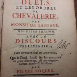 Dissertation historique sur les duels et les ordres de chevalerie. 1740 BASNAGES