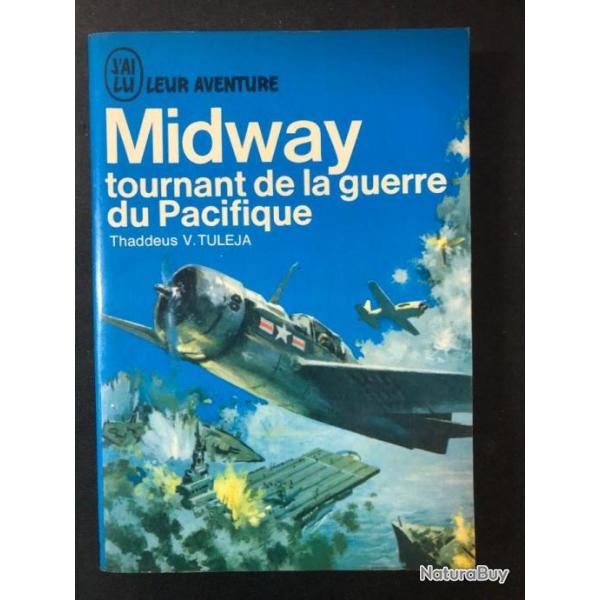 Livre Midway Tournant de la guerre du Pacifique de Thaddeus V.Tuleja
