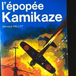Livre L'épopée Kamikaze de Bernard Millot