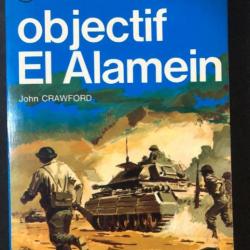 Livre objectif El Alamein de John Crawford