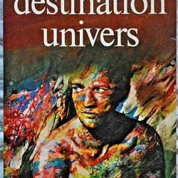 Destination Univers - Alfred Elton Van Vogt