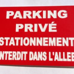 Plaque "PARKING PRIVÉ STATIONNEMENT INTERDIT DANS L'ALLEE" format 100 x 150 mm fond ROUGE