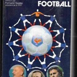 le guide pratique du football de georges boulogne , roland chatard et michel hidalgo