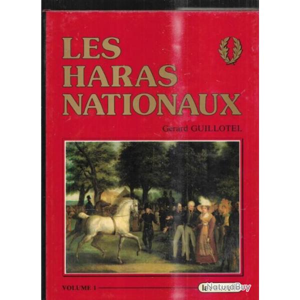 les haras nationaux en 3 volumes de grard guillotel lavauzelle