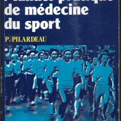 manuel pratique de médecine du sport de p.pilardeau