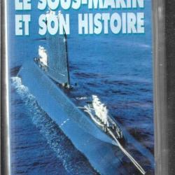 le sous-marin et son histoire archives de guerre