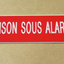 Plaque adhésive MAISON SOUS ALARME rouge Format 50x150 mm