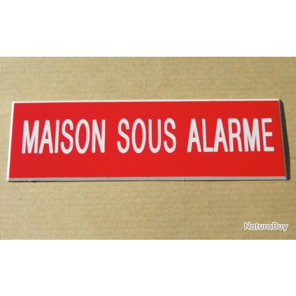 Panneau adhsif MAISON SOUS ALARME rouge Format 10 x 30 cm