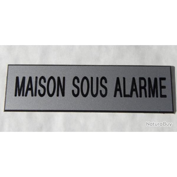 Plaque adhsive MAISON SOUS ALARME argent Format 50x150 mm