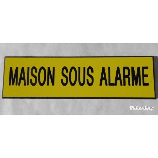 Plaque adhsive MAISON SOUS ALARME jaune Format 50x150 mm