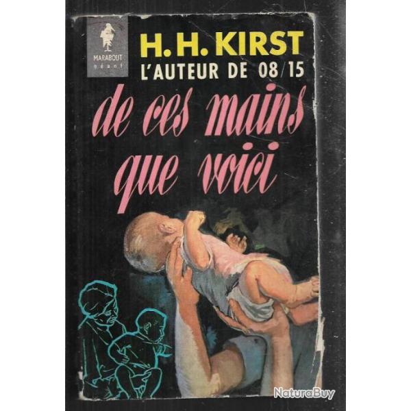 de ces mains que voici d'hans hellmut kirst marabout