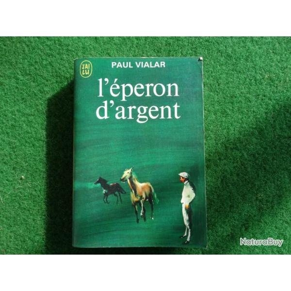 Livre de Paul VIALAR  L'EPERON D'ARGENT