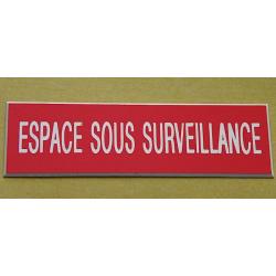 Plaque adhésive ESPACE SOUS SURVEILLANCE rouge Format 50x150 mm