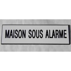 Plaque adhésive MAISON SOUS ALARME blanche Format 29x100 mm