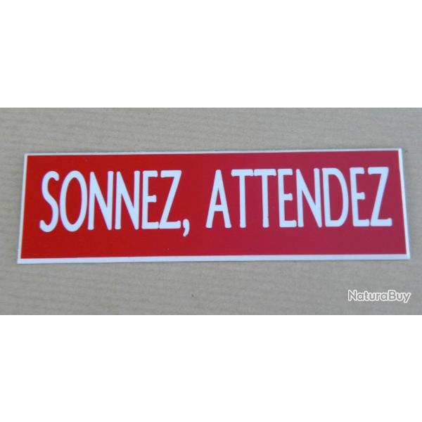 Plaque adhsive "SONNEZ, ATTENDEZ" rouge Format 29x100 mm