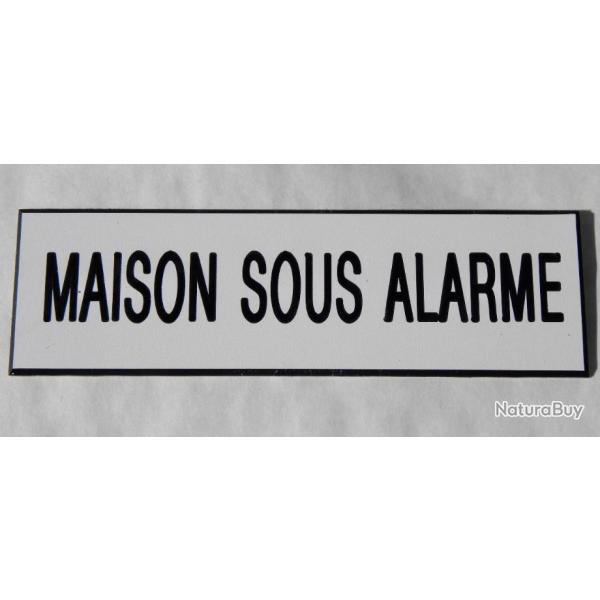Plaque adhsive MAISON SOUS ALARME blanche Format 50x150 mm
