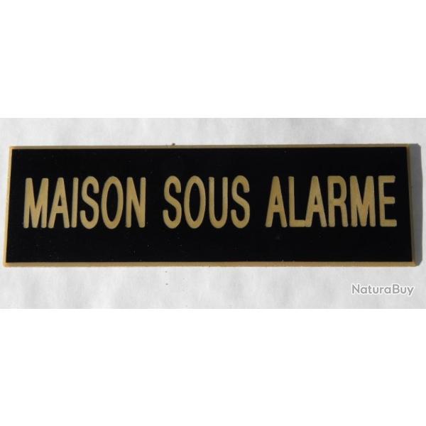 Plaque adhsive MAISON SOUS ALARME noire et or Format 50x150 mm