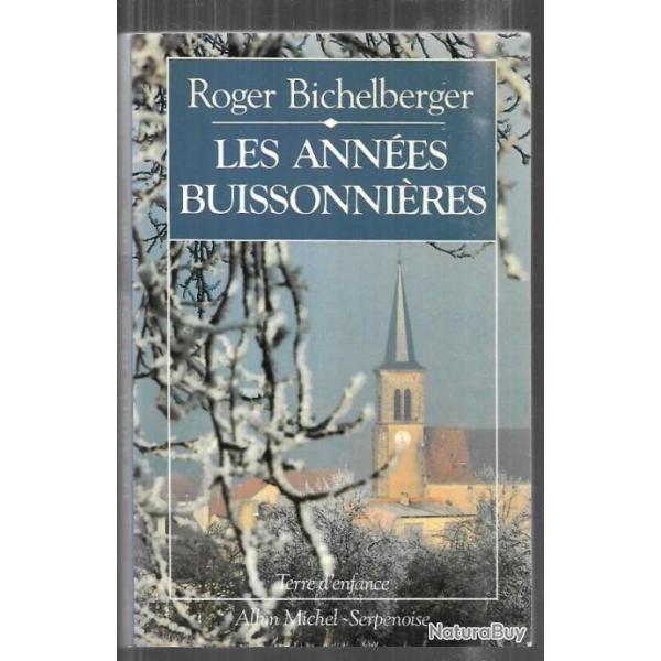 les annes buissonnires de roger bichelberger