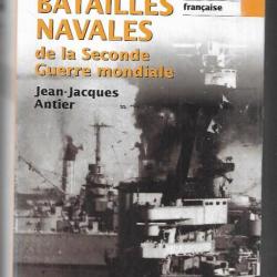 les grandes batailles navales de la seconde guerre mondiale tome 1 jean-jacques antier marine frança