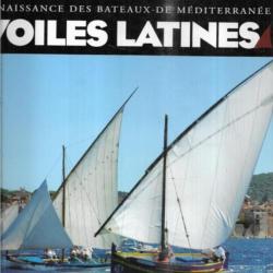 voiles latines renaissance des bateaux de méditerranée , bateaux des cotes de france , jean huet