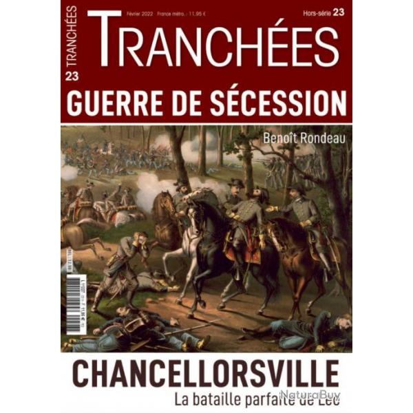 Guerre de Scession, Chancellorsville, gnral Lee, magazine Tranches hors-srie n 23