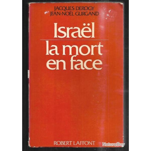 israel la mort en face par jacques derogy et jean noel gurgand