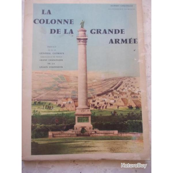 Livre ancien 1959 LA COLONNE DE LA GRANDE ARMEE, Chatelle Quartier gnral Boulogne, Empire Napolon