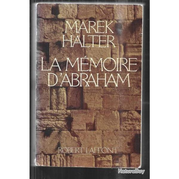 la mmoire d'abraham de marek halter , judaica