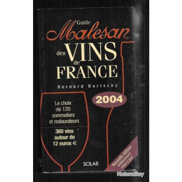 guide malesan des vins de france 2004 de bernard burtschy