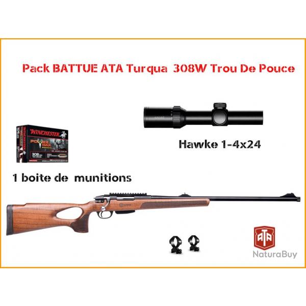 Pack BATTUE ATA Turqua 308W Trou De Pouce + lunette + Munitions 