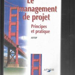 le management de projet principes et pratique et un référenciel de connaissances 2 livres