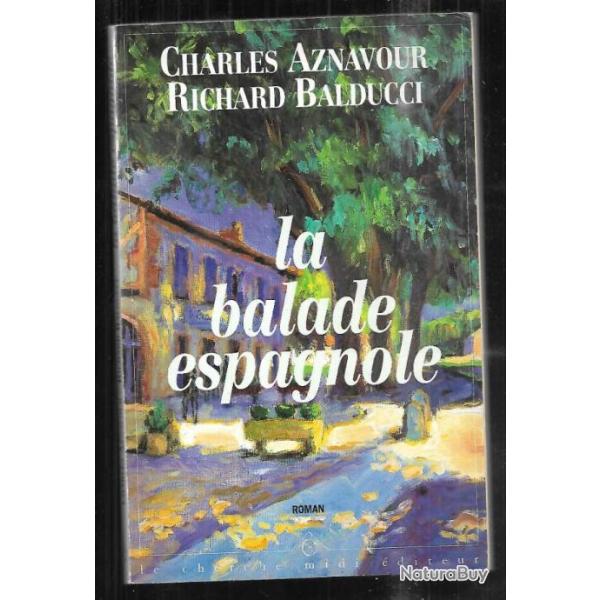 la balade espagnole de charles aznavour et richard balducci