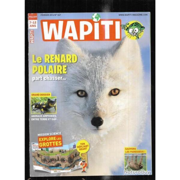 wapiti 347 fvrier 2016, 7-12 ans , renard polaire, animaux amphibies, grotte, paresseux,