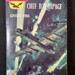 Livre Chef d'équipage : 1943 Les bombardiers de la R.A.F.de Gunther Rokk