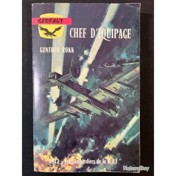 Livre Chef d'quipage : 1943 Les bombardiers de la R.A.F.de Gunther Rokk