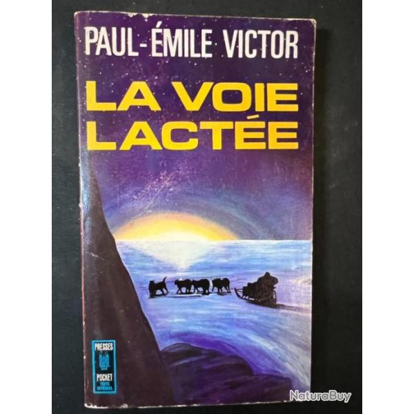 Livre La voie lacte de Paul-Emile Victor