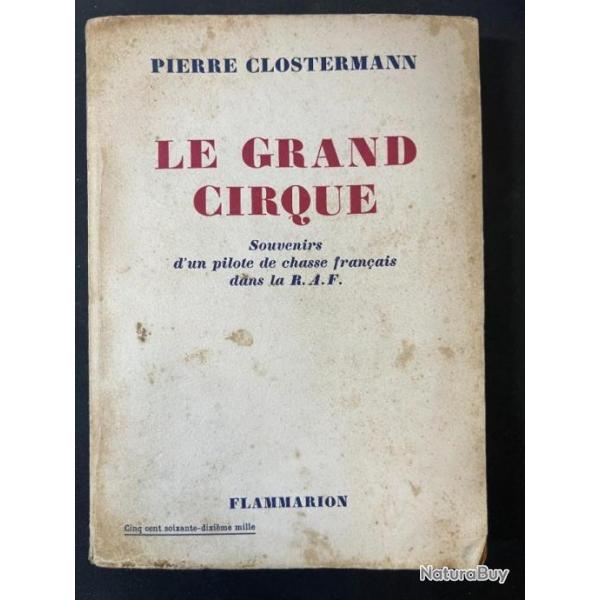 Livre Le Grand Cirque : Souvenirs d'un pilote de chasse franais dans la RAF de P. Clostermann