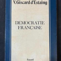 La démocratie Française de V. Giscard d'Estaing